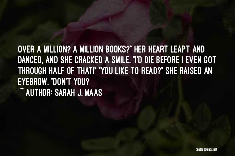 John Rassias Quotes By Sarah J. Maas