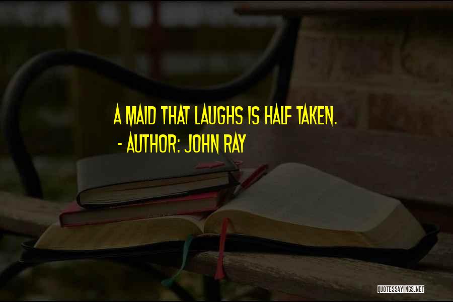 John Ray Quotes 1368740