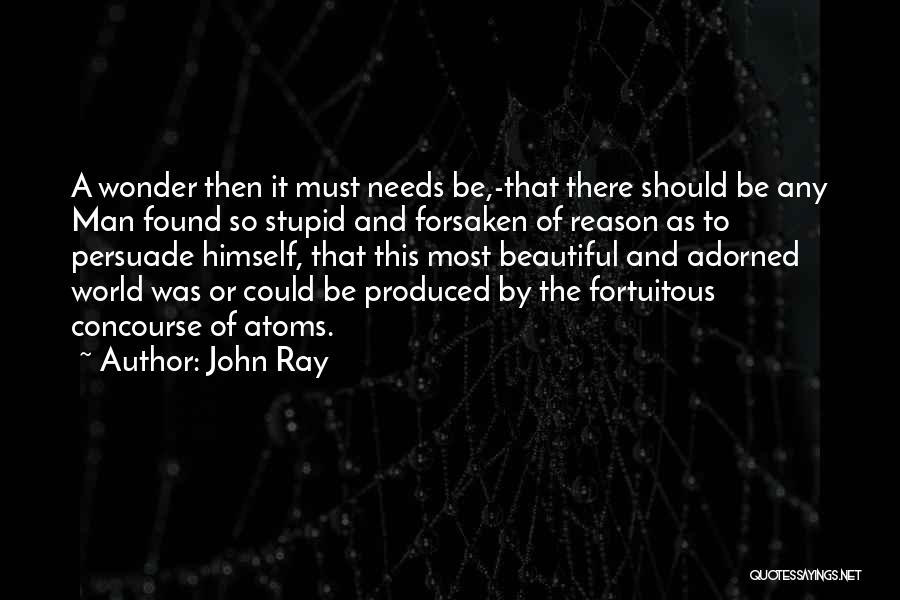 John Ray Quotes 1909665