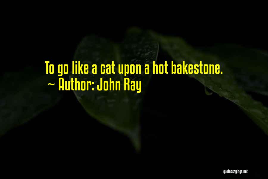 John Ray Quotes 573078