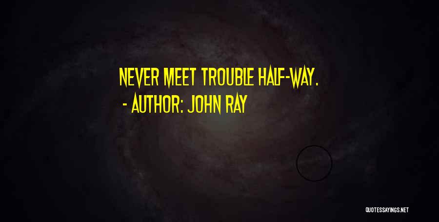 John Ray Quotes 753494