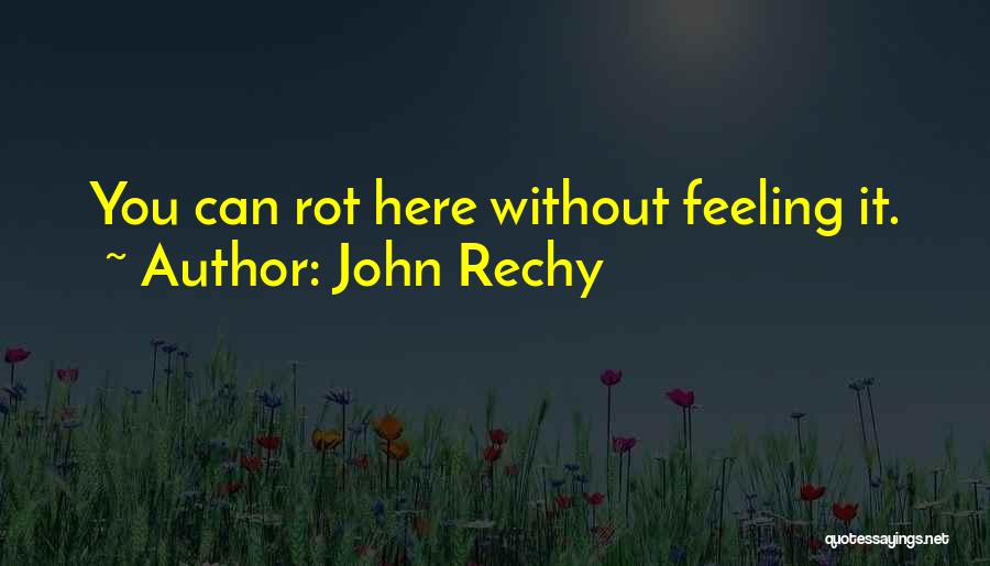 John Rechy Quotes 1038015