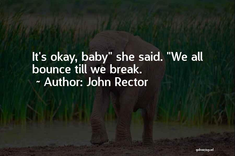 John Rector Quotes 630099