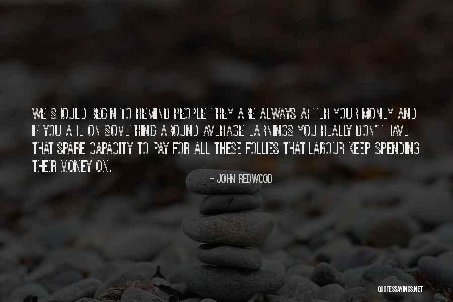 John Redwood Quotes 1277529 John Redwood Quotes 1277529