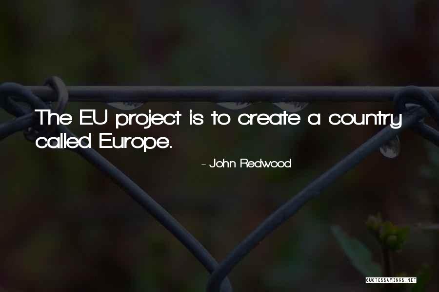 John Redwood Quotes 2209763 John Redwood Quotes 2209763