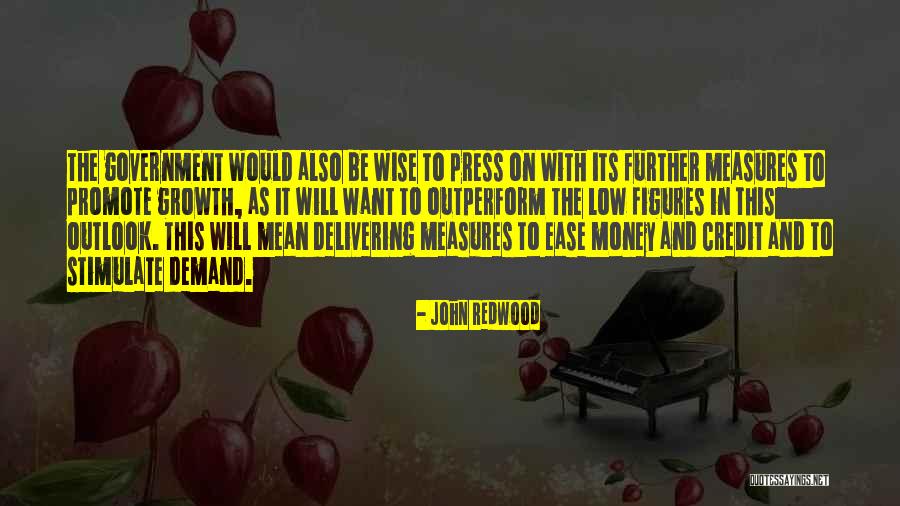 John Redwood Quotes 572648 John Redwood Quotes 572648