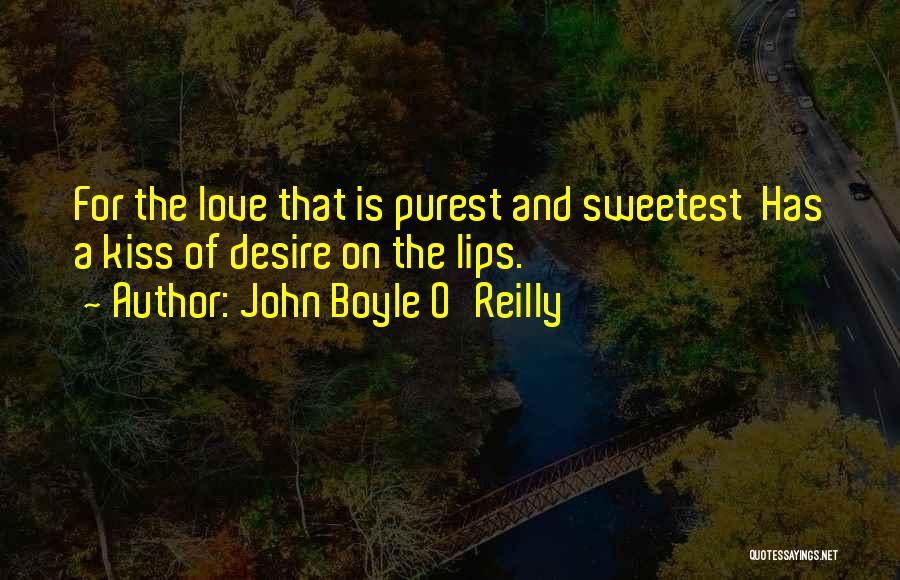 John Reilly Quotes By John Boyle O'Reilly