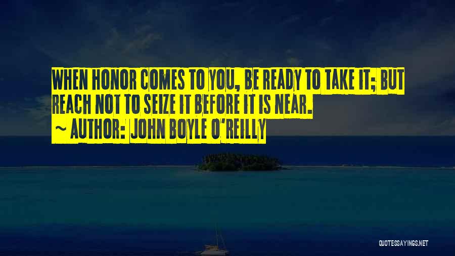 John Reilly Quotes By John Boyle O'Reilly