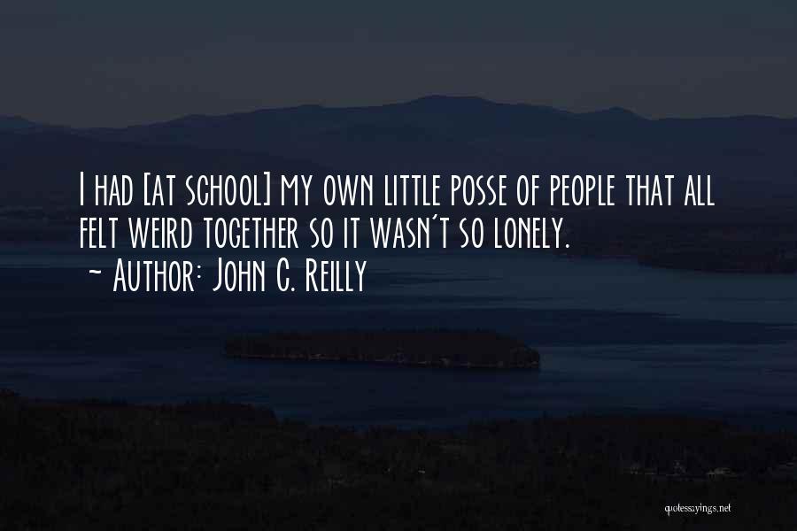 John Reilly Quotes By John C. Reilly