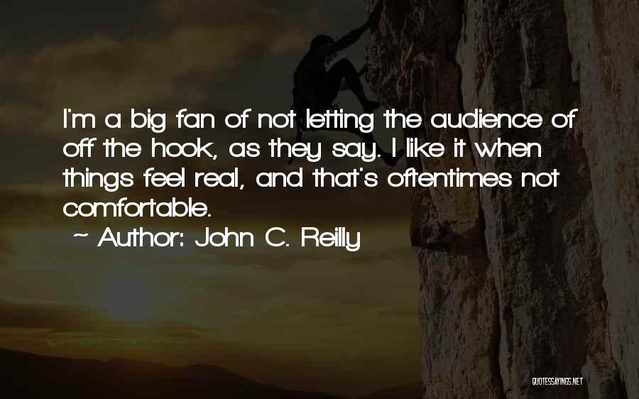 John Reilly Quotes By John C. Reilly