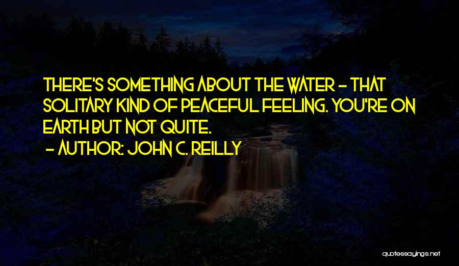 John Reilly Quotes By John C. Reilly