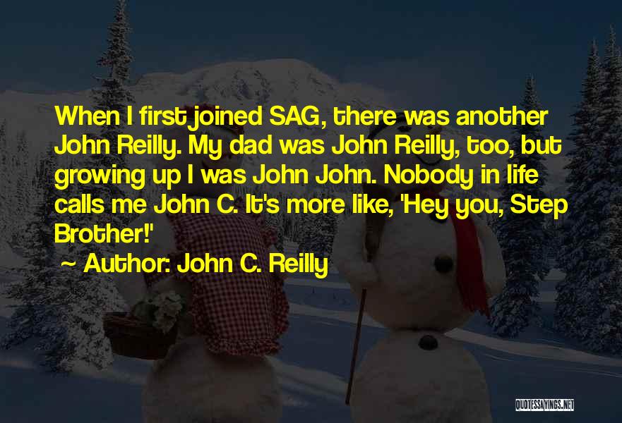 John Reilly Quotes By John C. Reilly