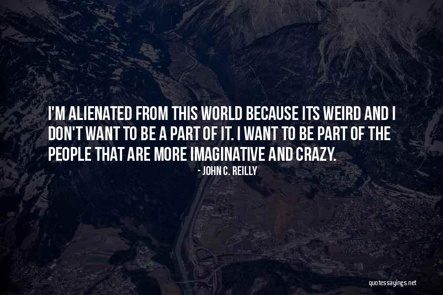 John Reilly Quotes By John C. Reilly John Reilly Quotes By John C. Reilly