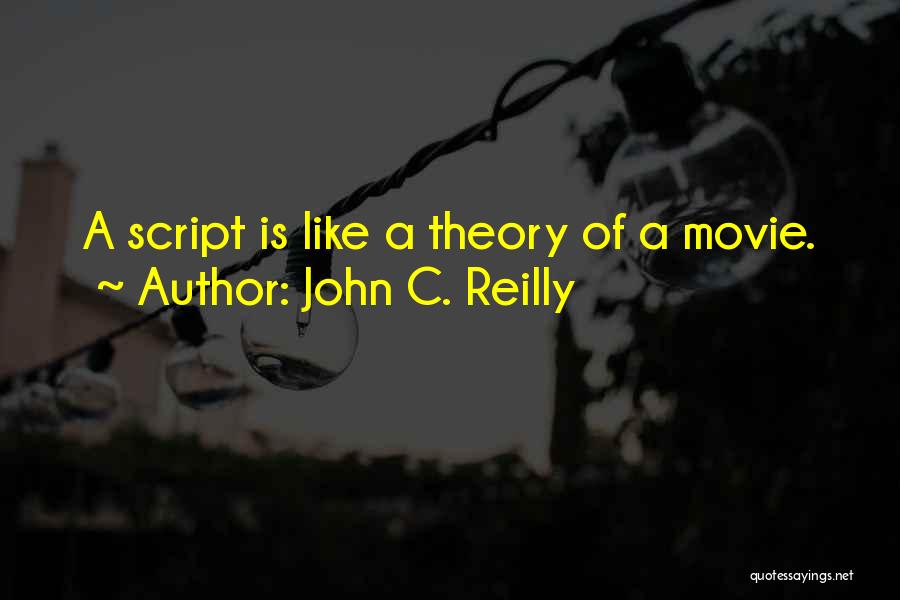 John Reilly Quotes By John C. Reilly