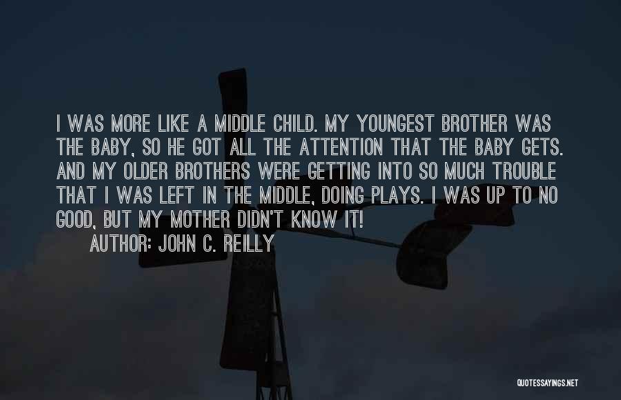 John Reilly Quotes By John C. Reilly