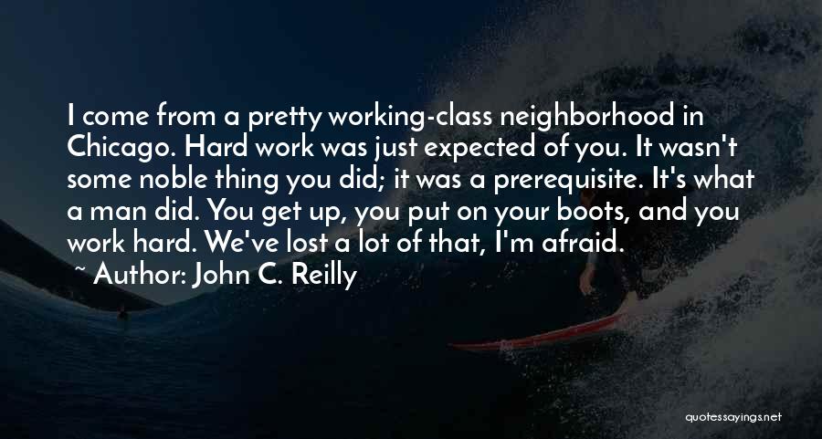 John Reilly Quotes By John C. Reilly