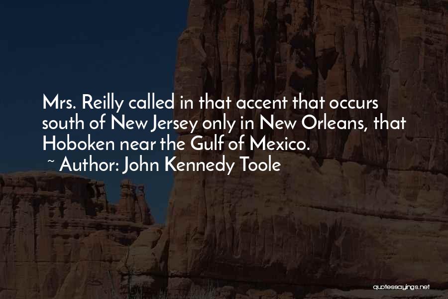 John Reilly Quotes By John Kennedy Toole