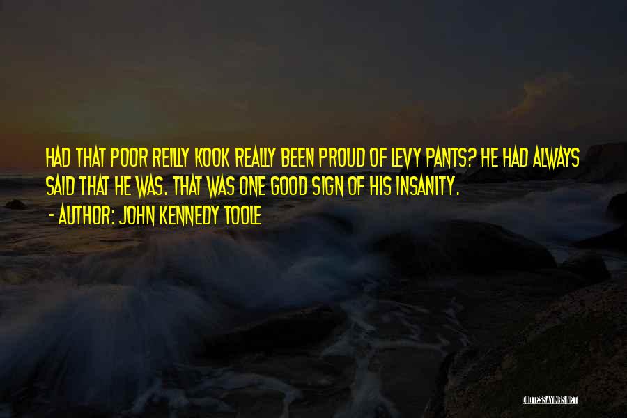 John Reilly Quotes By John Kennedy Toole