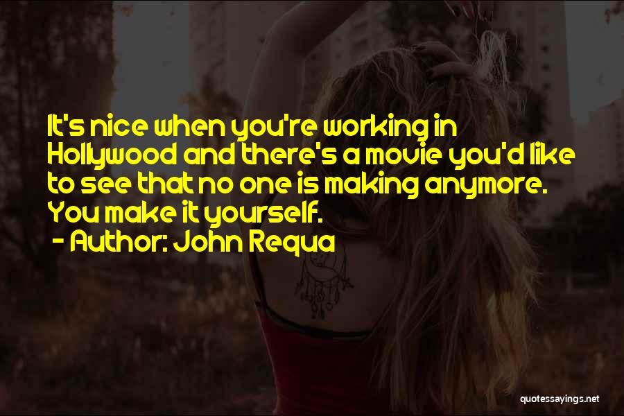 John Requa Quotes 1674124