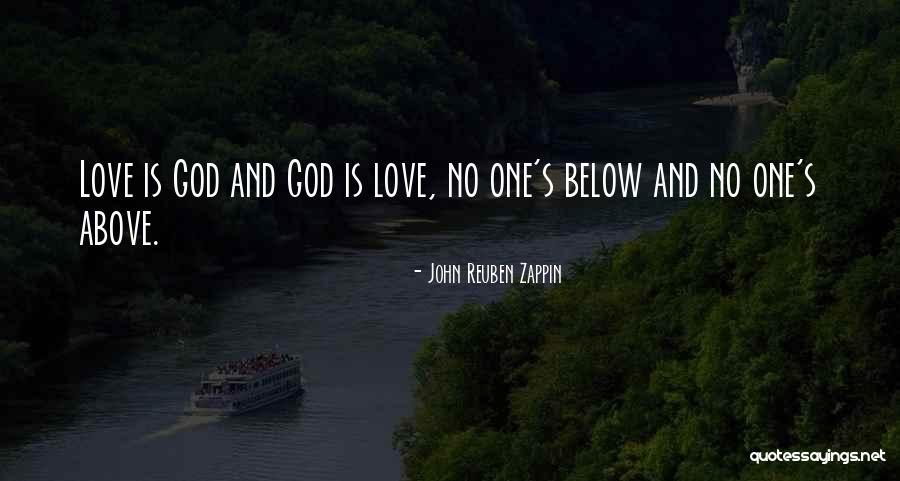 John Reuben Quotes By John Reuben Zappin John Reuben Quotes By John Reuben Zappin