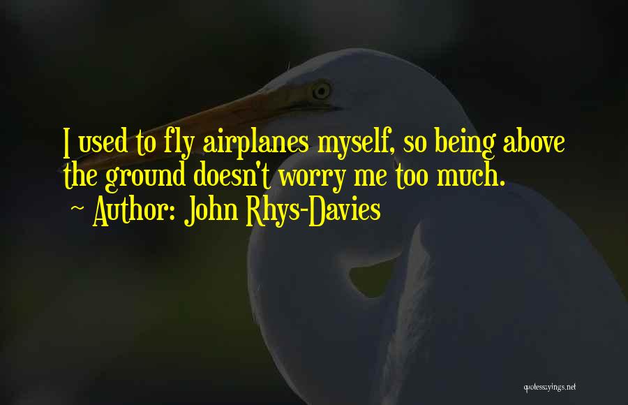 John Rhys-Davies Quotes 1286160