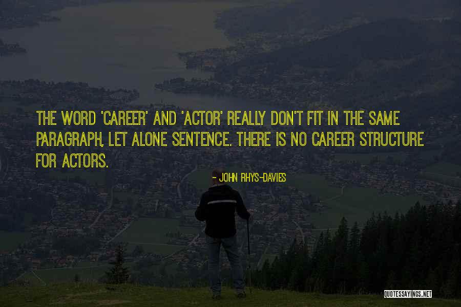 John Rhys-Davies Quotes 1320322