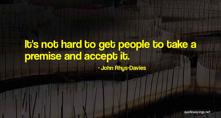 John Rhys-Davies Quotes 1362322