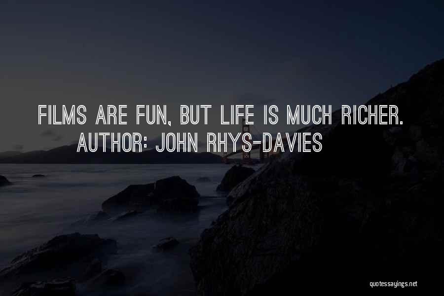 John Rhys-Davies Quotes 2166591