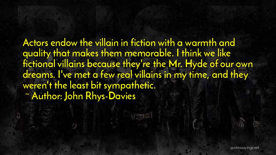 John Rhys-Davies Quotes 2201096
