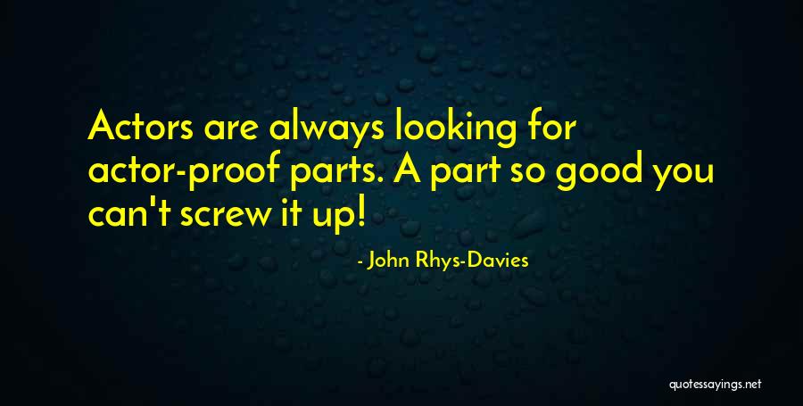 John Rhys-Davies Quotes 259770