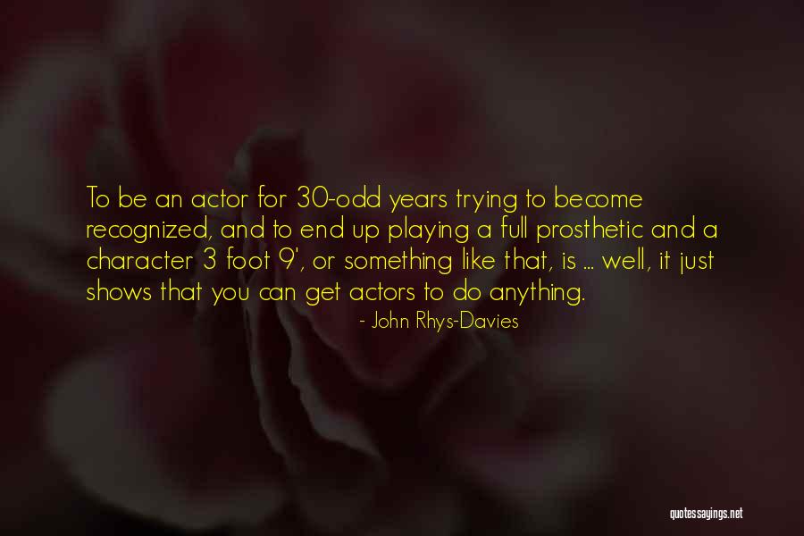 John Rhys-Davies Quotes 656654