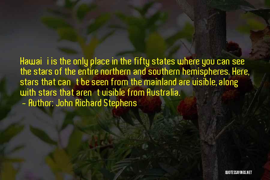 John Richard Stephens Quotes 1256319