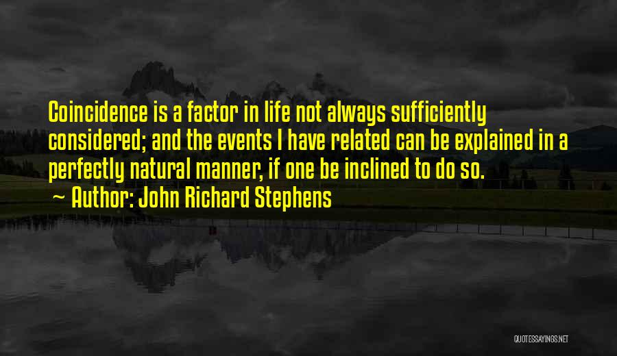 John Richard Stephens Quotes 1451419