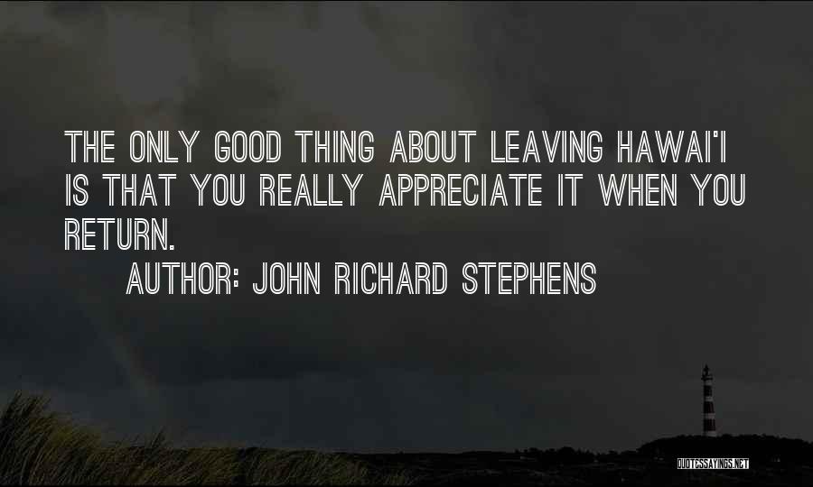 John Richard Stephens Quotes 2166784