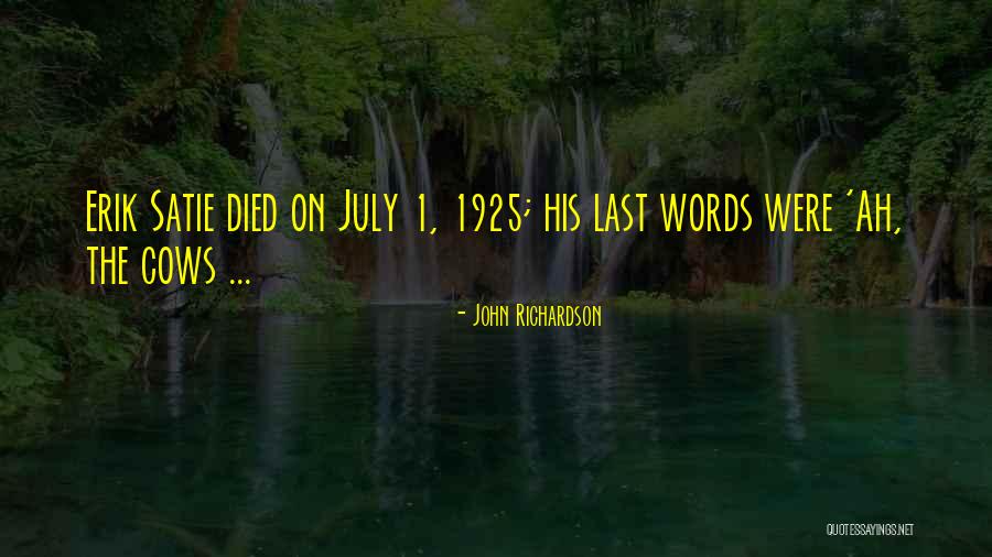John Richardson Quotes 1583530 John Richardson Quotes 1583530