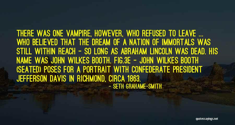 John Richmond Quotes By Seth Grahame-Smith John Richmond Quotes By Seth Grahame-Smith