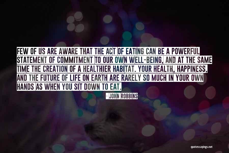 John Robbins Quotes 1698802 John Robbins Quotes 1698802