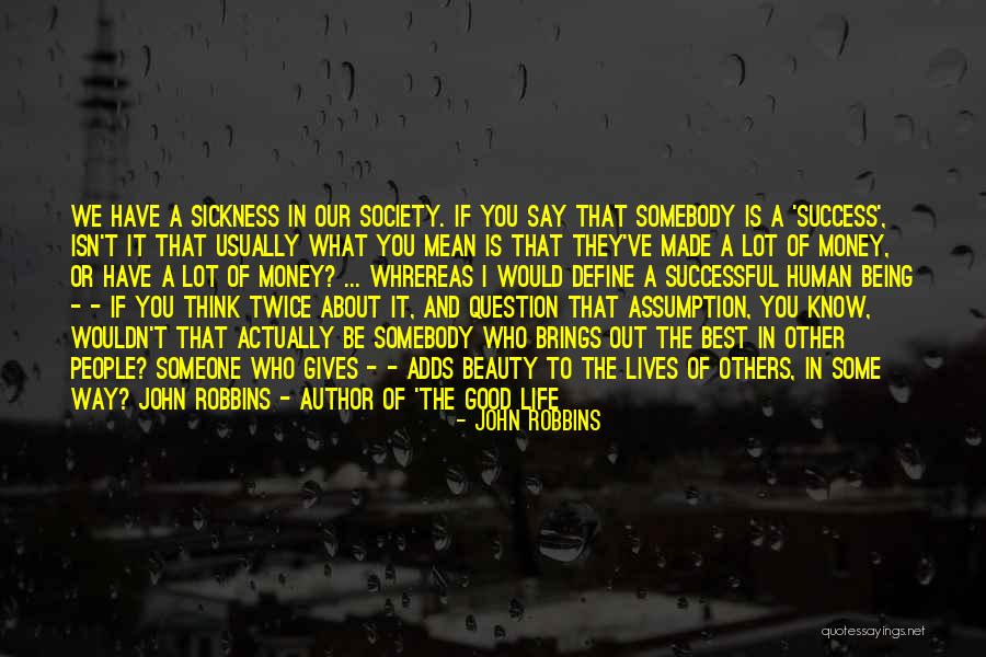 John Robbins Quotes 798763 John Robbins Quotes 798763