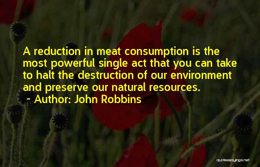 John Robbins Vegan Quotes By John Robbins