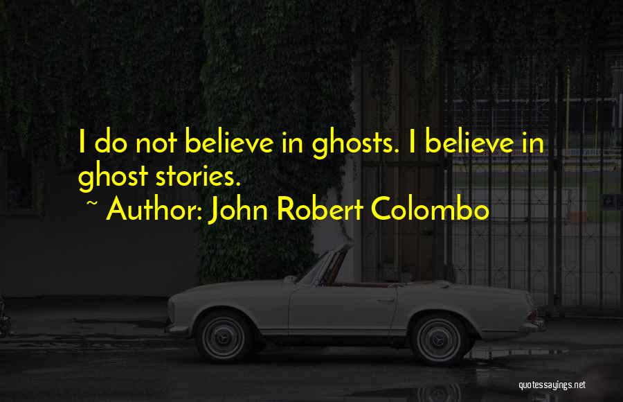 John Robert Colombo Quotes 1211780