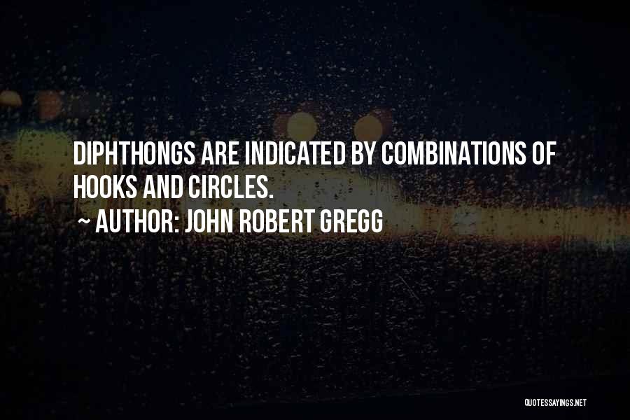 John Robert Gregg Quotes 962403