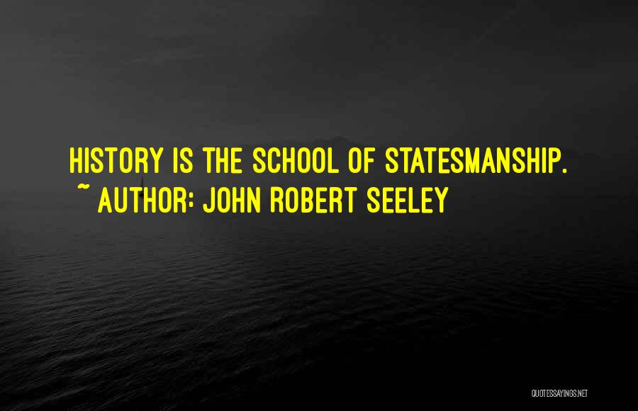 John Robert Seeley Quotes 210033