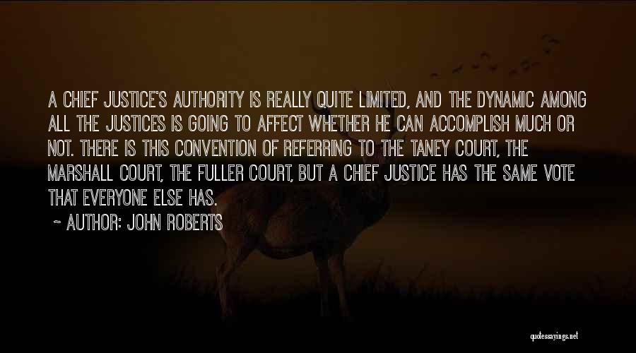 John Roberts Quotes 1032981