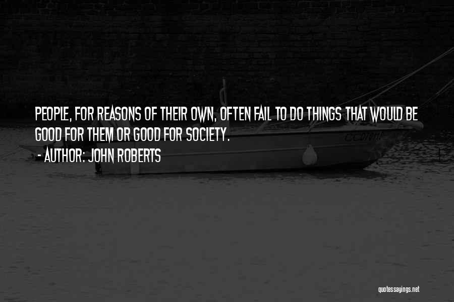 John Roberts Quotes 78577