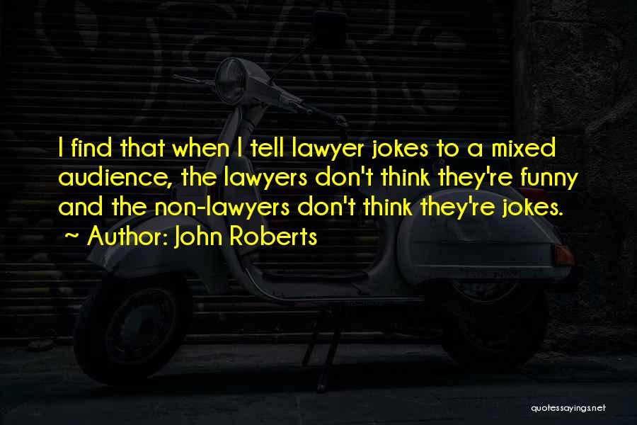 John Roberts Quotes 928490