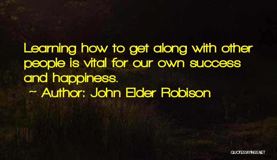 John Robison Quotes By John Elder Robison