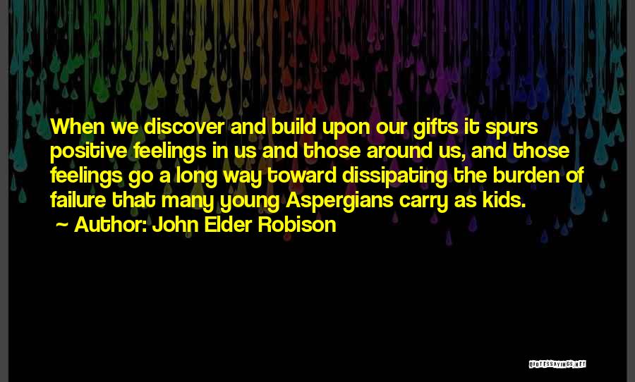 John Robison Quotes By John Elder Robison