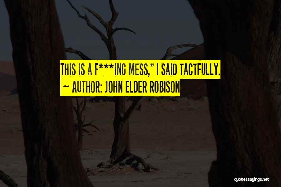 John Robison Quotes By John Elder Robison