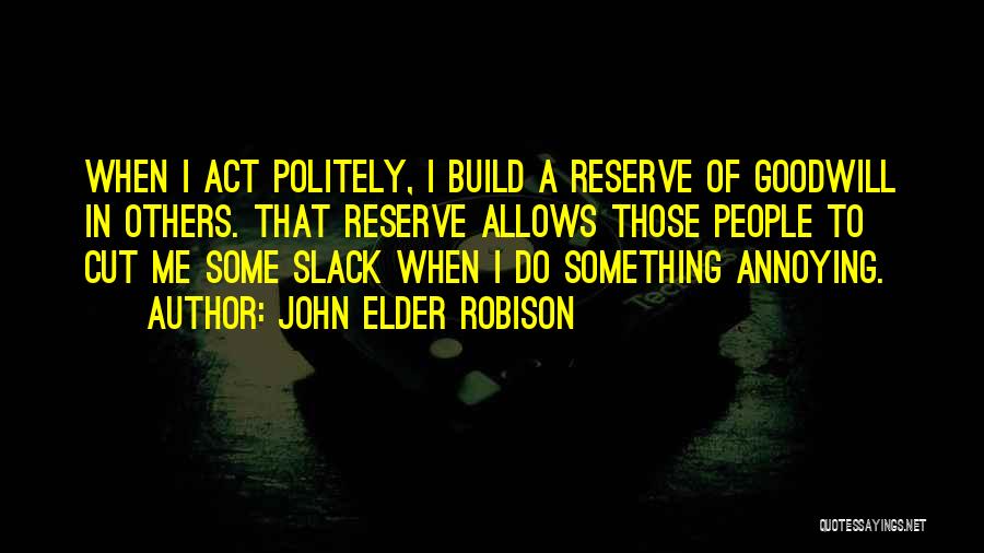 John Robison Quotes By John Elder Robison