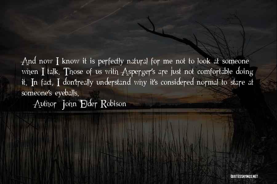 John Robison Quotes By John Elder Robison